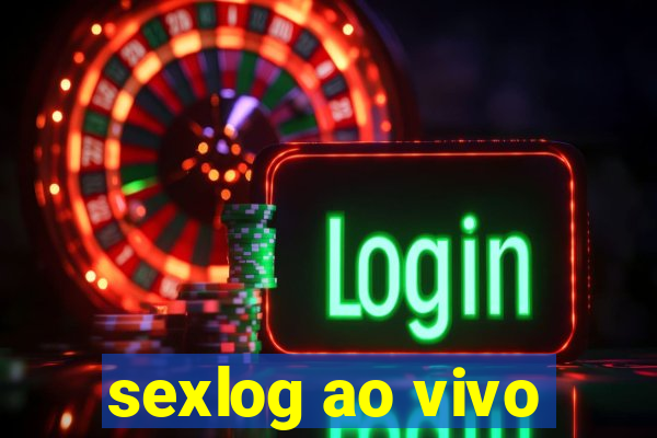 sexlog ao vivo